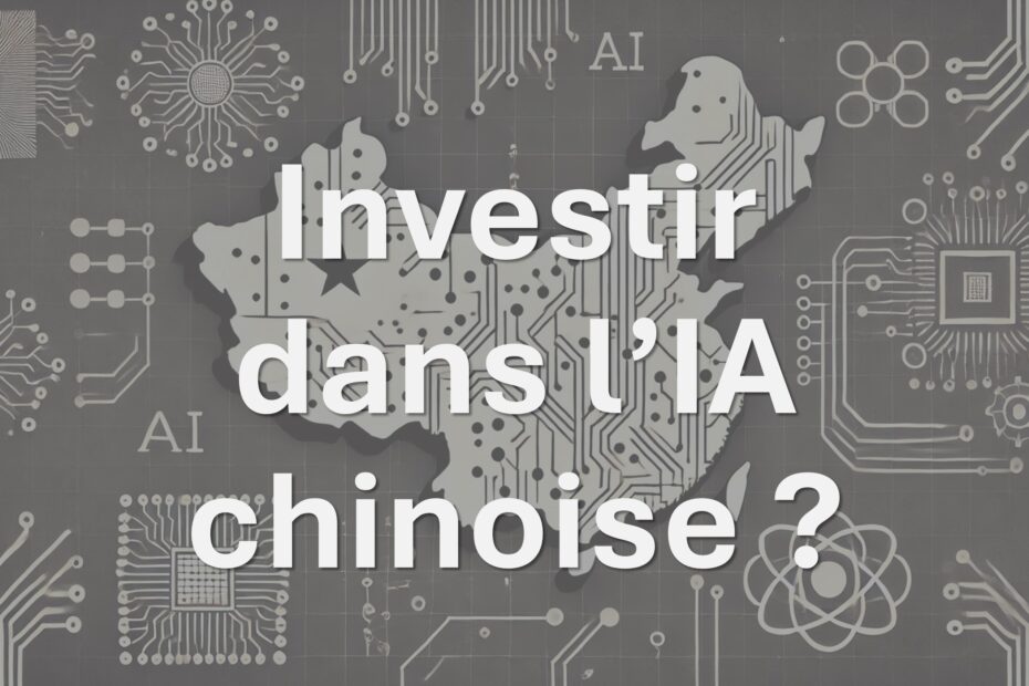 Investir dans l'IA chinoise